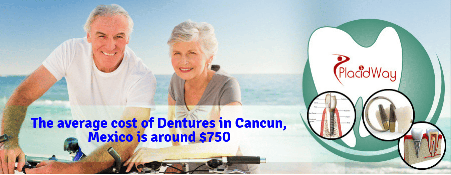 The average cost of Dentures in Cancun, Mexico is around $750